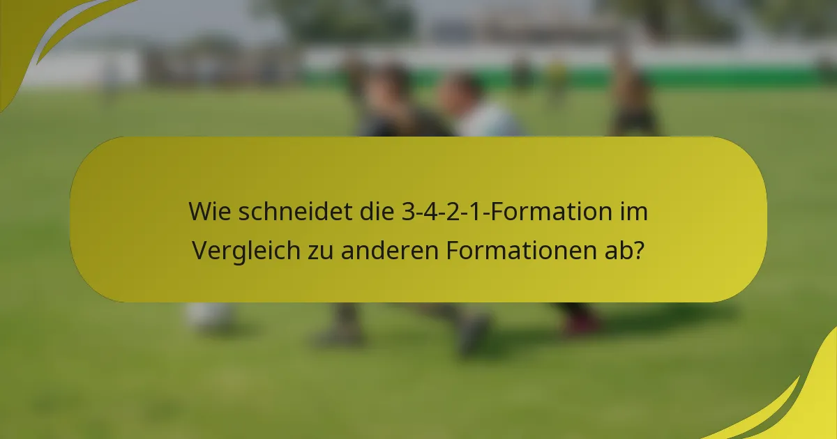 Wie schneidet die 3-4-2-1-Formation im Vergleich zu anderen Formationen ab?